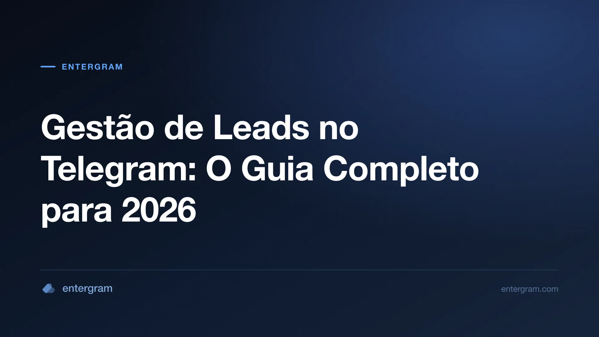 Imagem de capa para o Guia Completo de Gestão de Leads no Telegram