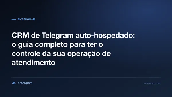 Guia de implantação de CRM de Telegram auto-hospedado