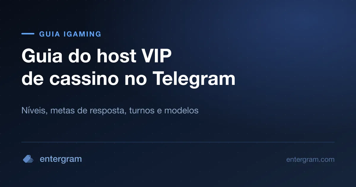 Guia do host VIP de cassino no Telegram, com tiers, metas de resposta e modelos de mensagem