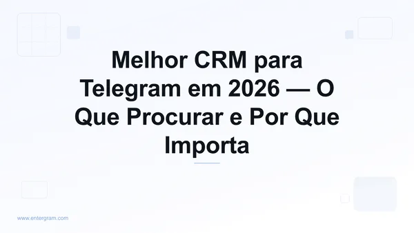 Guia comparativo do melhor CRM para Telegram