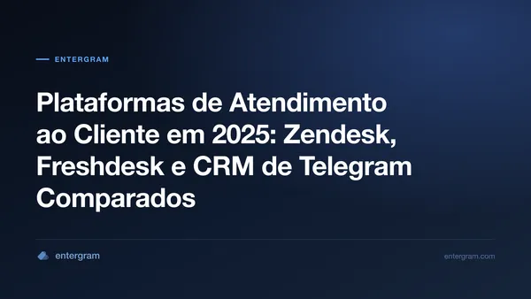 Imagem do card para Plataformas de Atendimento ao Cliente em 2025: Zendesk, Freshdesk e CRM de Telegram Comparados