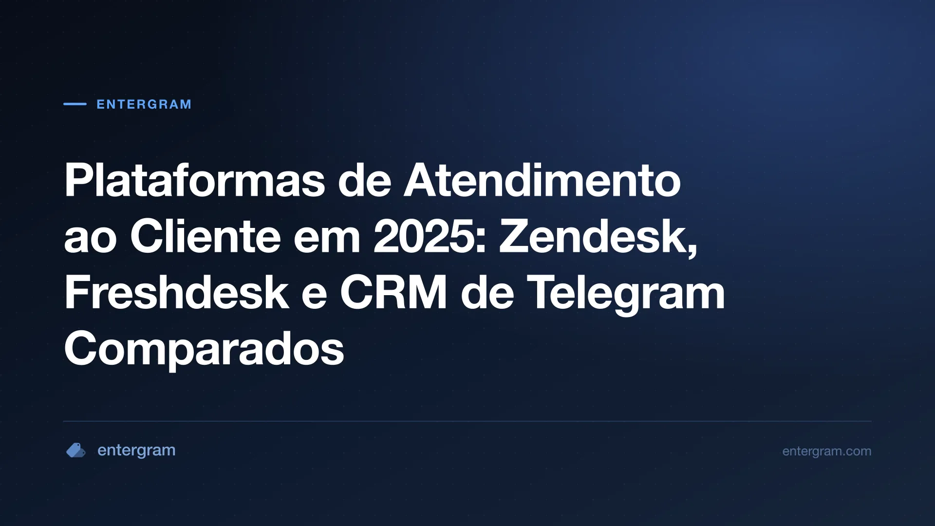 Imagem do card para Plataformas de Atendimento ao Cliente em 2025: Zendesk, Freshdesk e CRM de Telegram Comparados