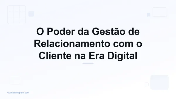 Imagem de capa para O Poder da Gestão de Relacionamento com o Cliente na Era Digital