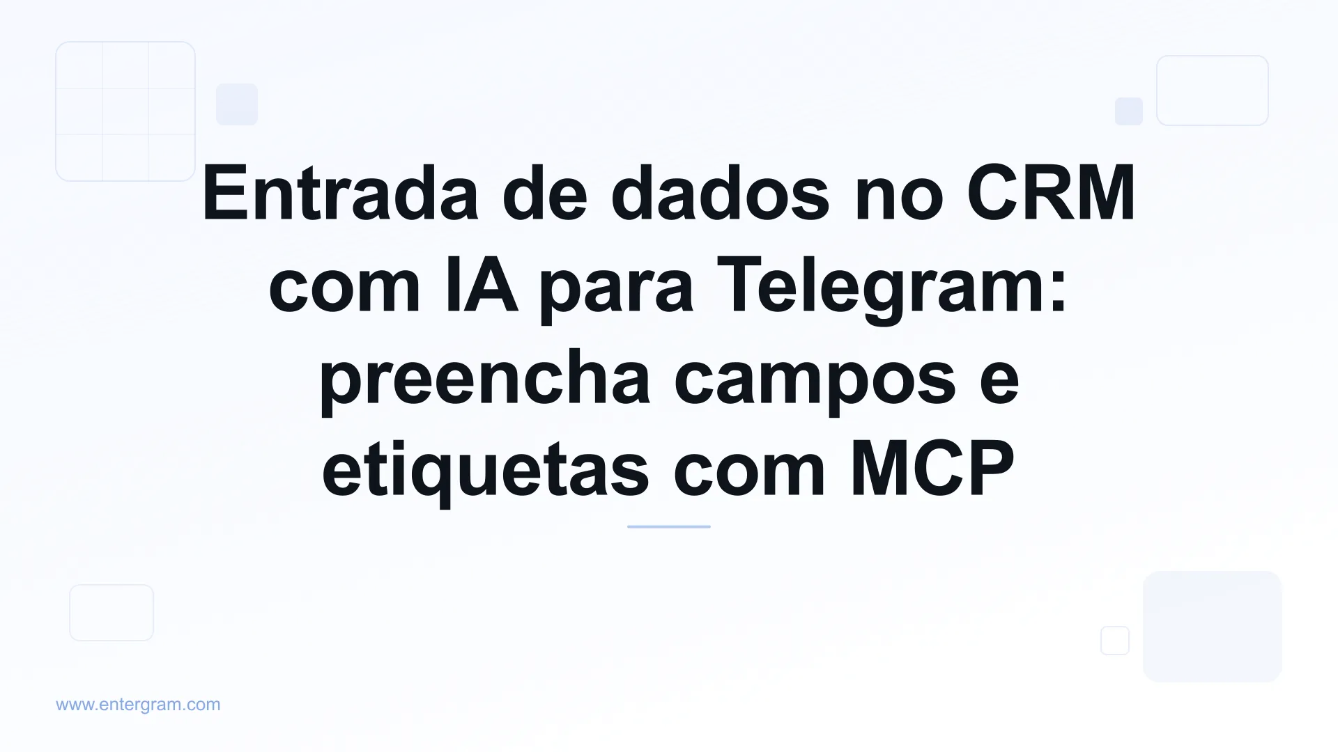 Imagem de capa para Entrada de dados no CRM com IA para Telegram com MCP