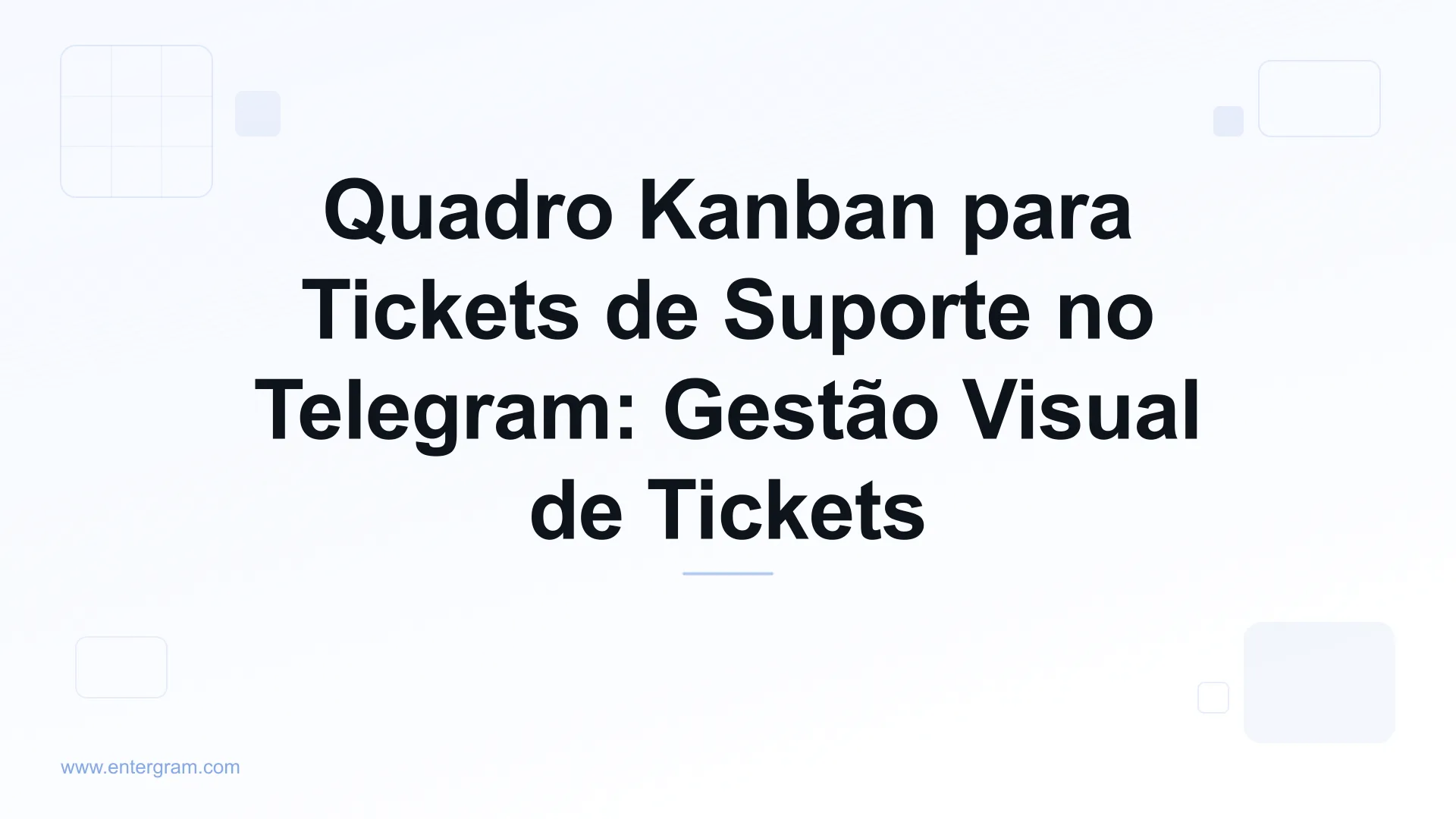 Visão de quadro Kanban para gerenciar tickets de suporte do Telegram