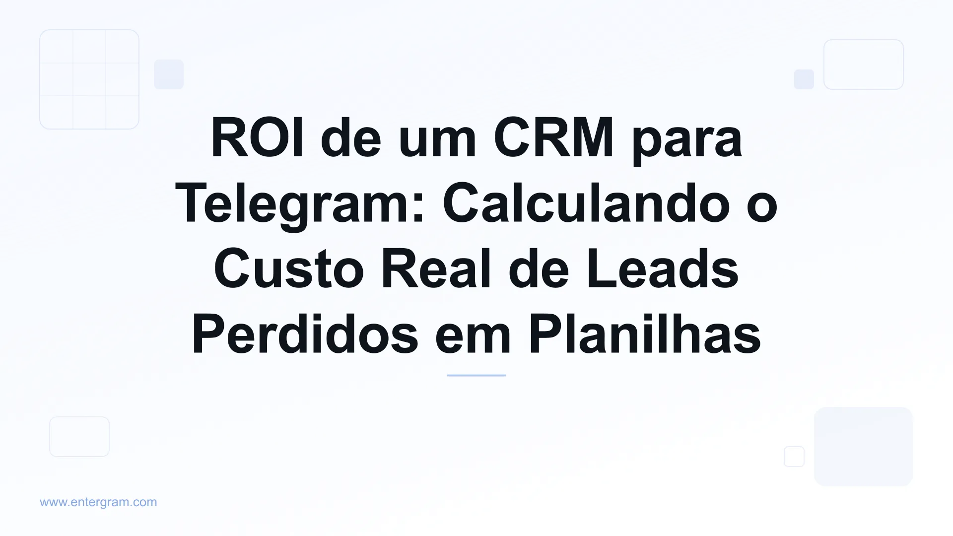 Modelo de ROI para CRM de Telegram mostrando o custo de leads perdidos
