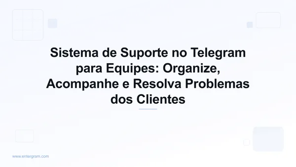 Imagem de capa para Sistema de Suporte no Telegram para Equipes