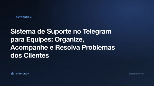Imagem de capa para Sistema de Suporte no Telegram para Equipes