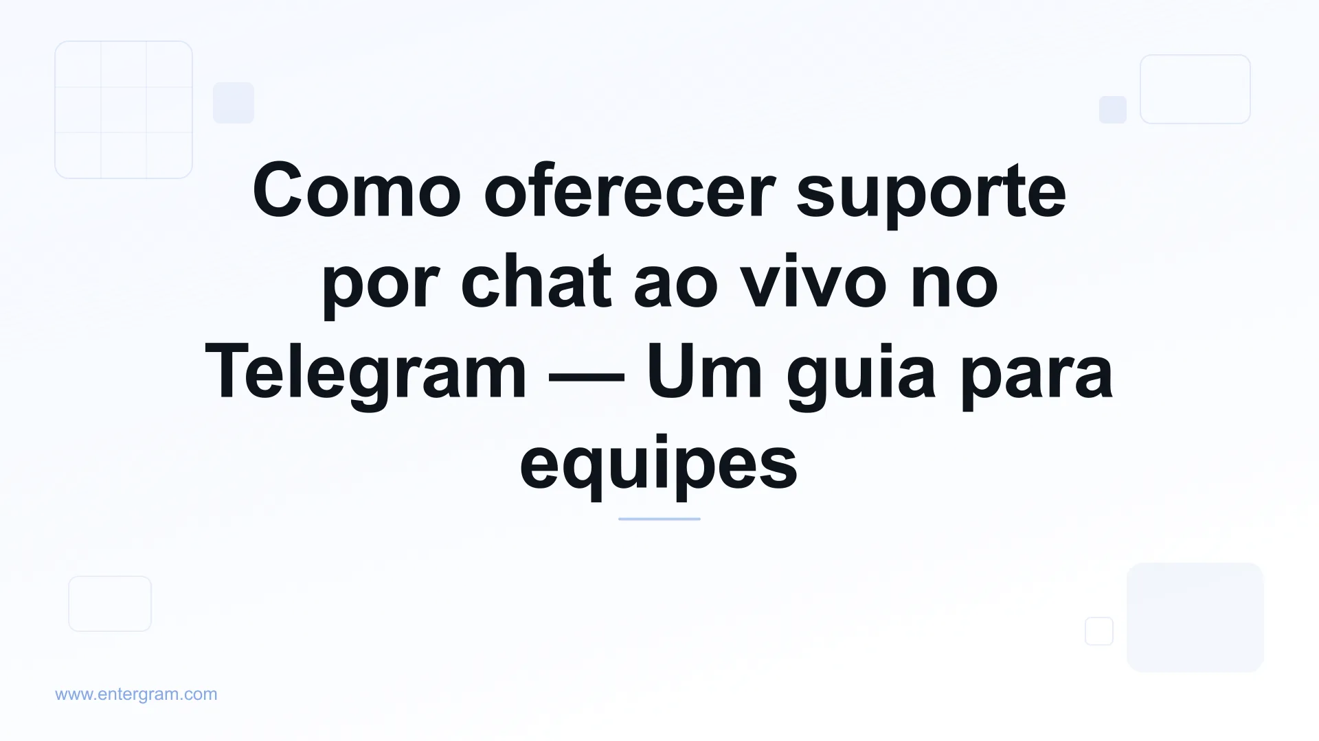 Suporte por chat ao vivo no Telegram para equipes de atendimento ao cliente