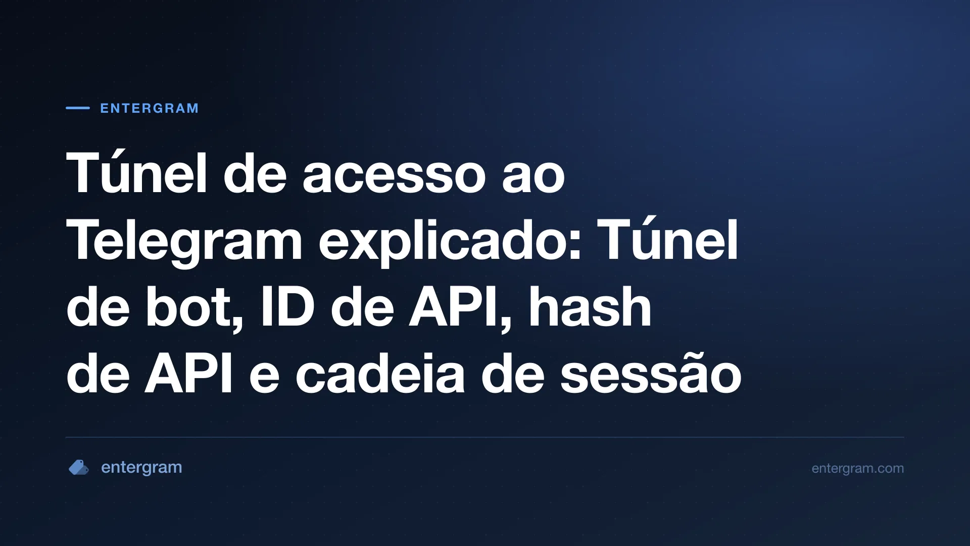 As credenciais de Telegram comparadas: token bot, ID API, hash API e cadeia de sessão
