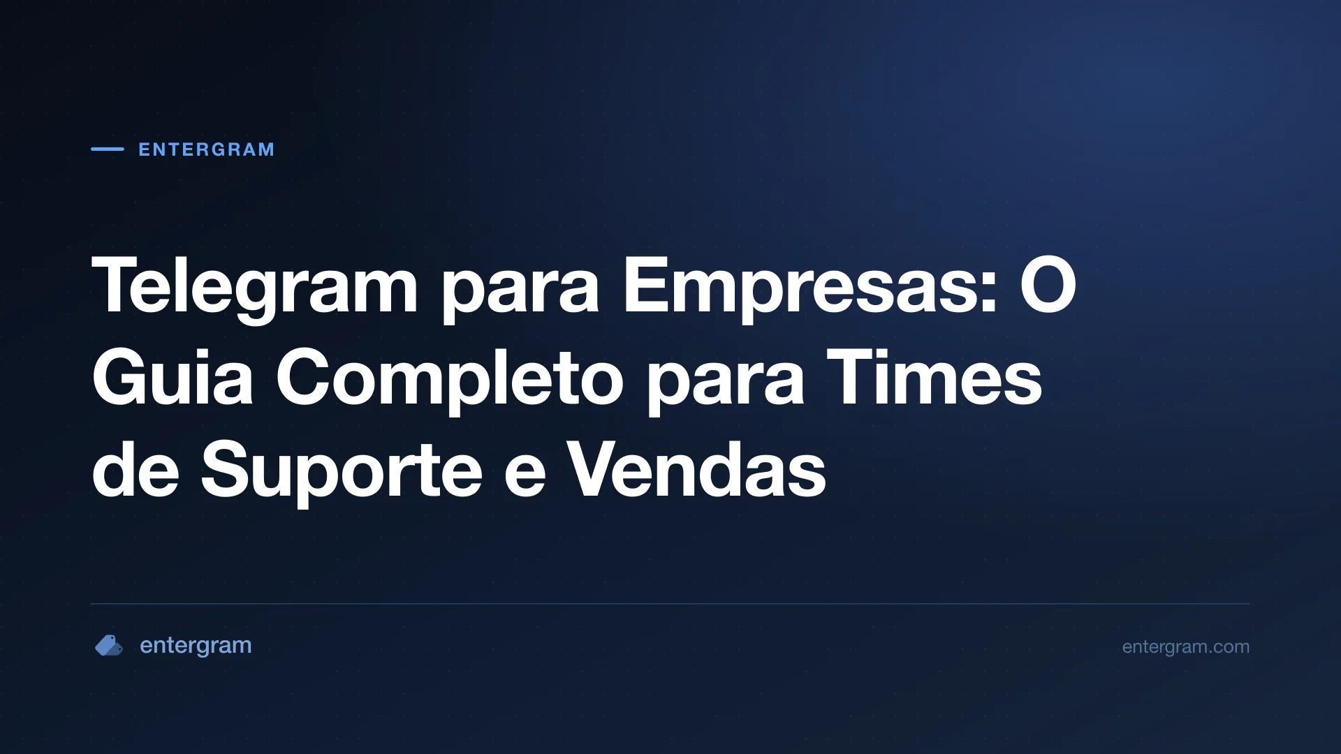 Imagem de capa de Telegram para Empresas: O Guia Completo para Times