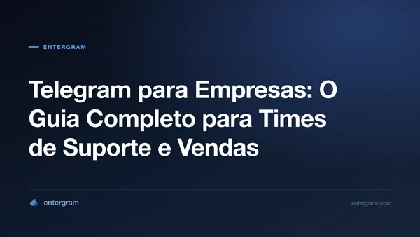 Imagem de capa de Telegram para Empresas: O Guia Completo para Times
