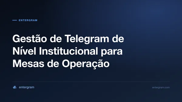 Imagem de capa para CRM de Telegram para Formadores de Mercado e Mesas de Operação: Gestão de Comunicação de Nível Institucional