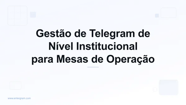 Imagem de capa para CRM de Telegram para Formadores de Mercado e Mesas de Operação: Gestão de Comunicação de Nível Institucional