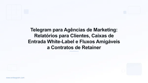 CRM de Telegram para agências de marketing que gerenciam contas de clientes