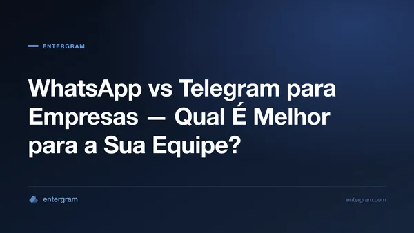 Comparação entre WhatsApp e Telegram para empresas