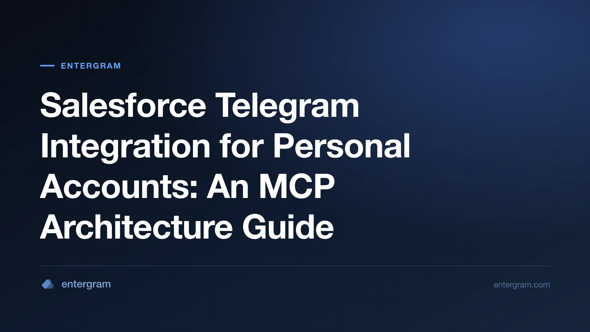 Architecture for connecting Salesforce with personal Telegram accounts through MCP