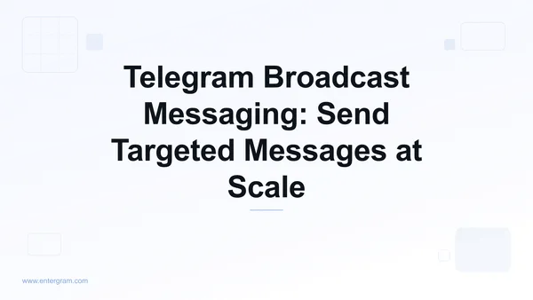 Card image for Telegram Broadcast Messaging: Send Targeted Messages at Scale