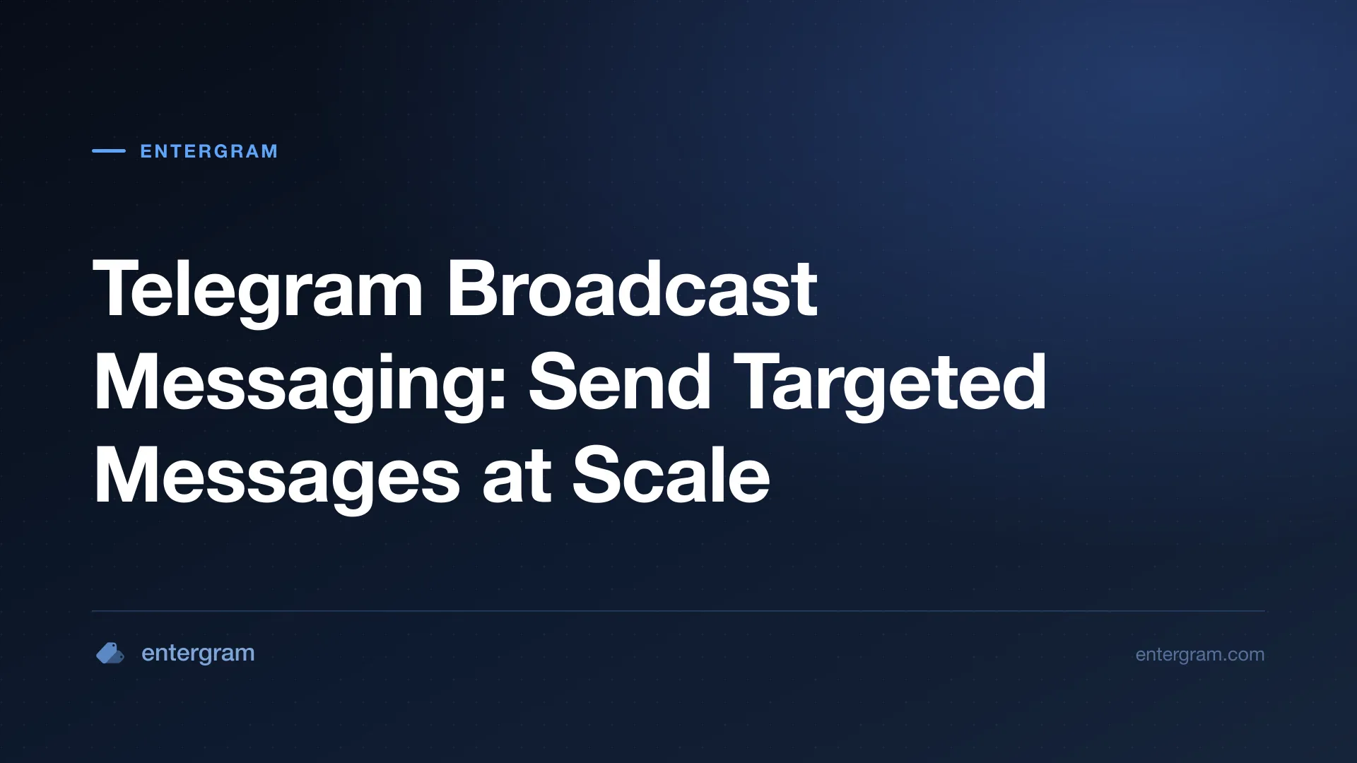 Card image for Telegram Broadcast Messaging: Send Targeted Messages at Scale
