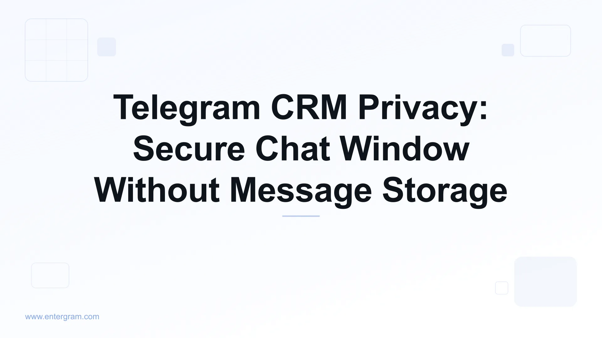 Card image for Telegram CRM Privacy: Secure Chat Window Without Message Storage