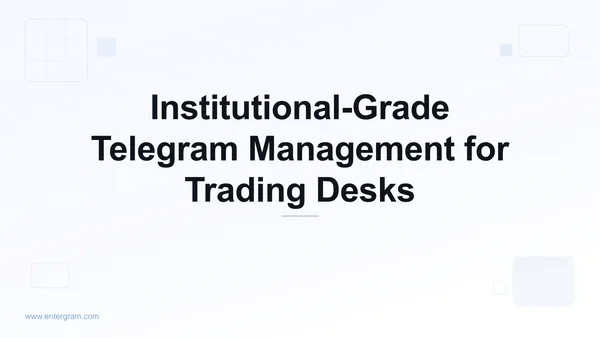 Card image for Telegram CRM for Market Makers & Trading Desks: Institutional-Grade Communication Management
