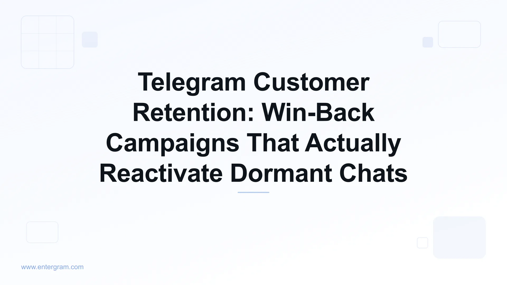 Telegram customer retention and win-back campaigns with Entergram