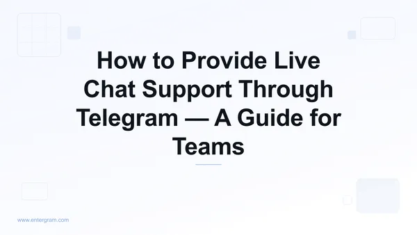 Telegram live chat support for customer service teams