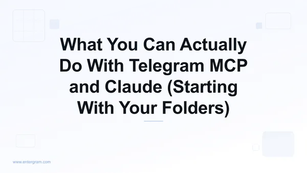Card image for What You Can Actually Do With Telegram MCP and Claude