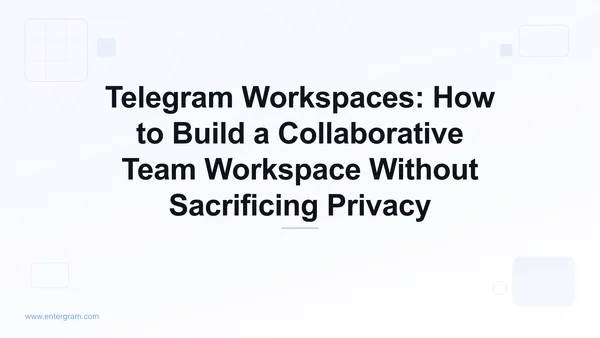 Telegram Workspaces interface showing collaborative team features with privacy controls