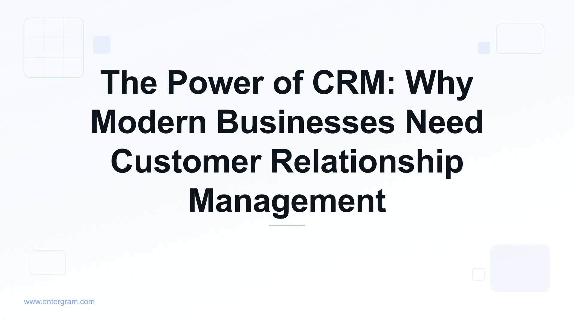Card image for The Power of CRM: Why Modern Businesses Need Customer Relationship Management