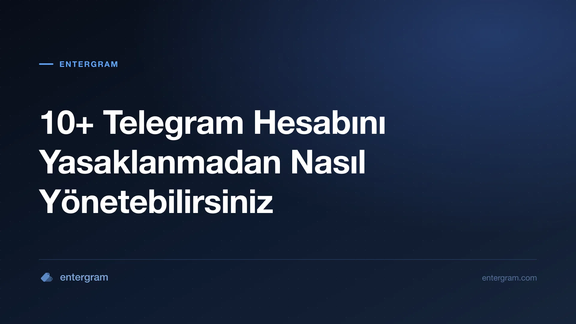 Card image for 10+ Telegram Hesabını Yasaklanmadan Nasıl Yönetebilirsiniz