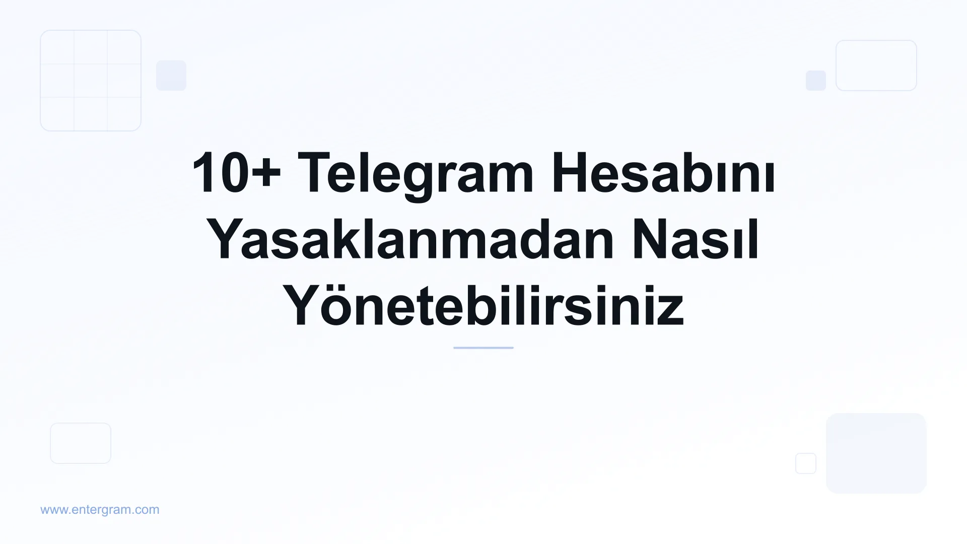 Card image for 10+ Telegram Hesabını Yasaklanmadan Nasıl Yönetebilirsiniz