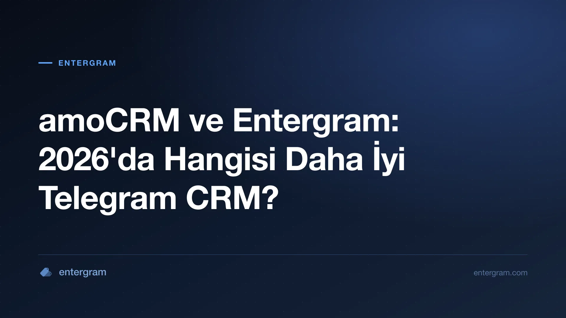 Telegram ekipleri için amoCRM ve Entergram karşılaştırması