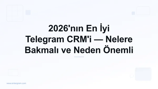 En iyi Telegram CRM karşılaştırma rehberi
