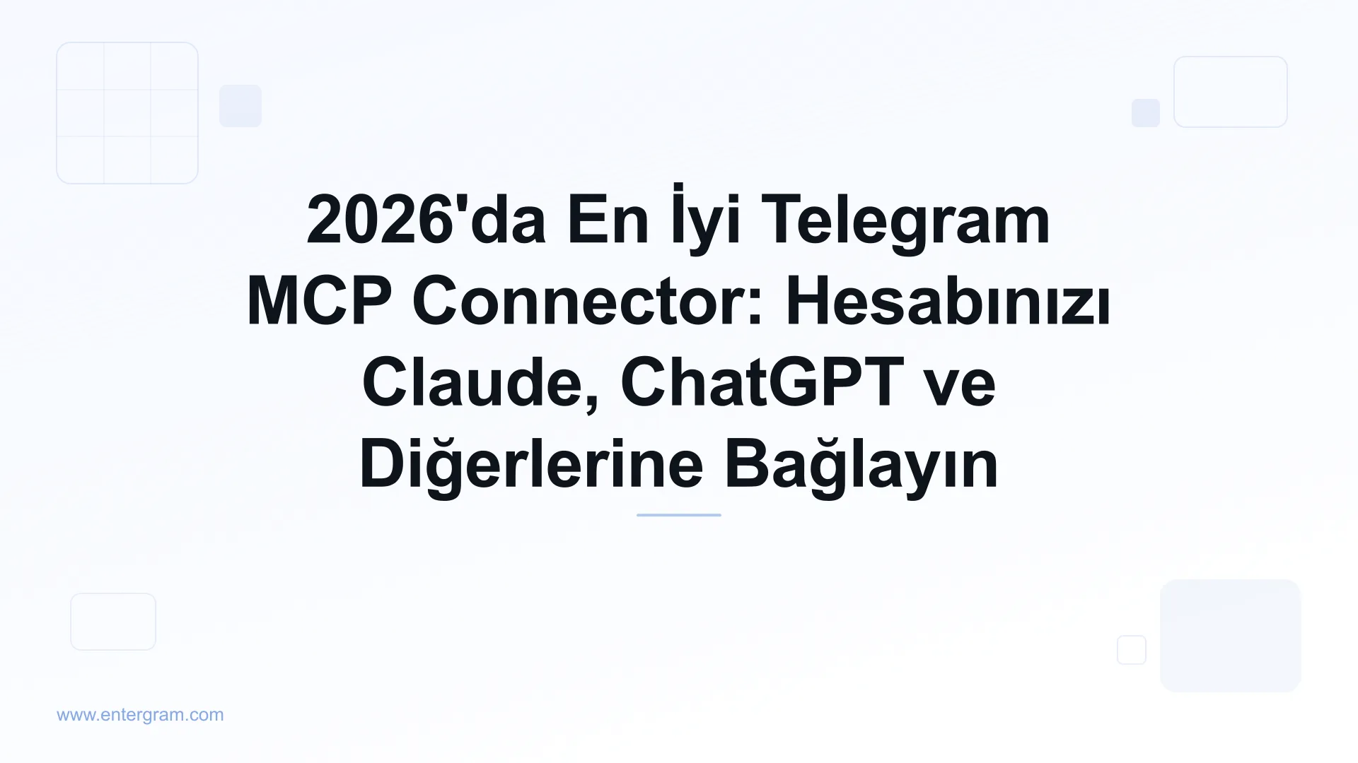 2026 için en iyi Telegram MCP connector rehberi