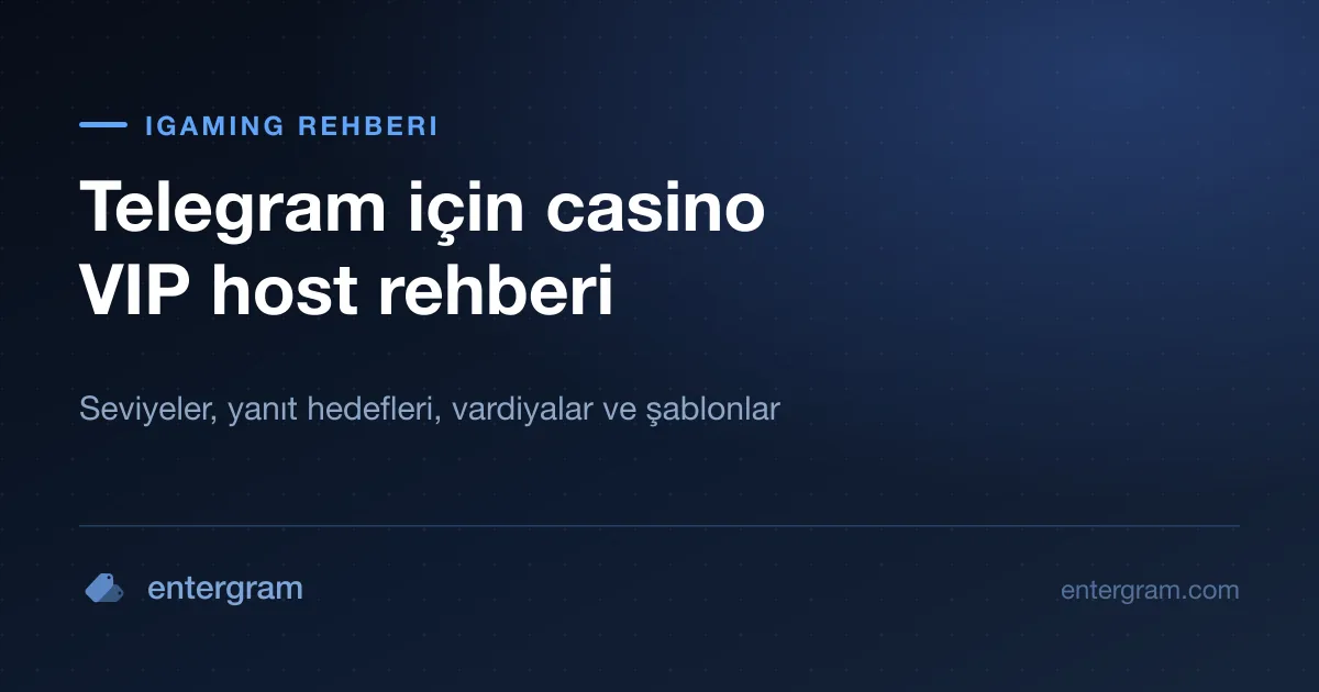 Seviyeler, yanıt hedefleri ve şablonlarla Telegram için casino VIP host rehberi