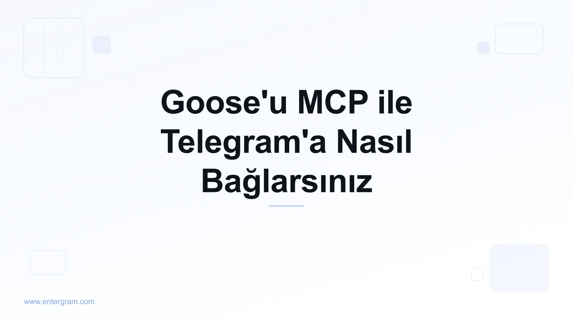 Goose'u Entergram MCP ile Telegram'a bağlayın
