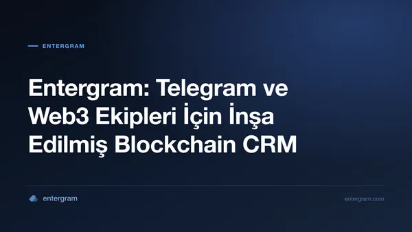 Card image for Entergram: Telegram ve Web3 Ekipleri İçin İnşa Edilmiş Blockchain CRM