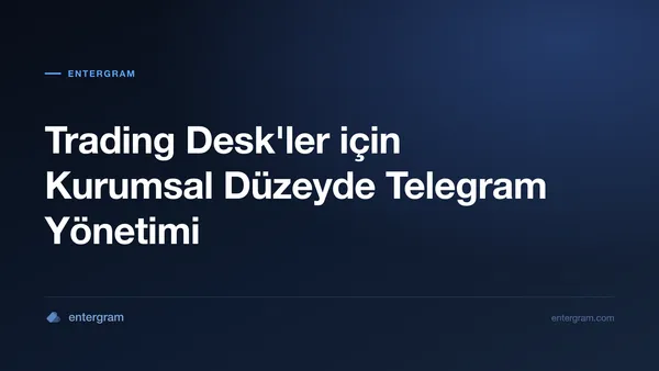 Card image for Market Maker'lar ve Trading Desk'ler için Telegram CRM: Kurumsal Düzeyde İletişim Yönetimi