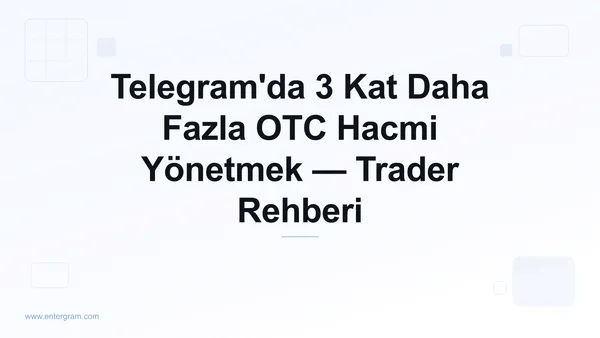 Card image for P2P ve OTC Trader'ları için Telegram CRM: 3 Kat Daha Fazla Hacmi Yönetin Hiçbir Şeyi Kaçırmadan
