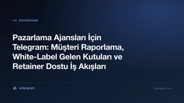 Müşteri hesaplarını yöneten pazarlama ajansları için Telegram CRM