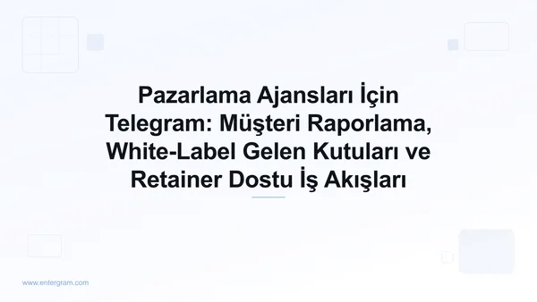 Müşteri hesaplarını yöneten pazarlama ajansları için Telegram CRM