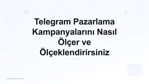 Card image for Pazarlama ve Büyüme Ekipleri İçin Telegram CRM: Telegram Kampanyalarınızı Ölçün, Optimize Edin ve Ölçeklendirin