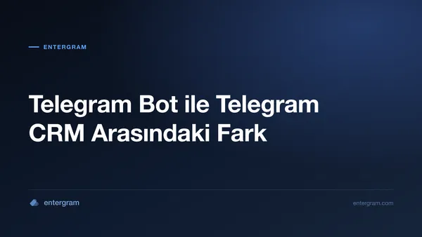 Card image for Telegram Bot ile Telegram CRM Arasındaki Fark