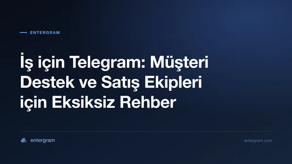 İş için Telegram: Ekipler için Eksiksiz Rehber kart görseli