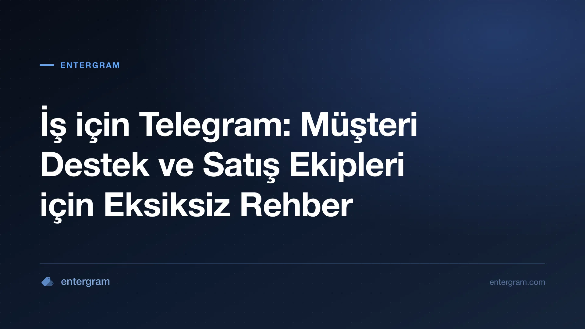 İş için Telegram: Ekipler için Eksiksiz Rehber kart görseli