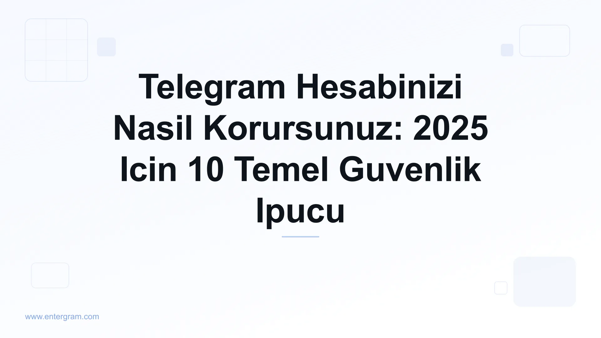 Telegram hesabinizi koruma guvenlik ipuclari