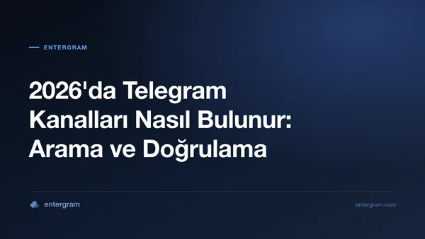 Açık Telegram kanallarını bulma ve doğrulama rehberi