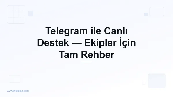 Müşteri hizmetleri ekipleri için Telegram canlı destek