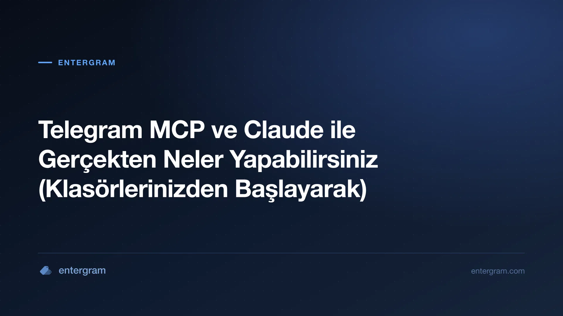 Telegram MCP ve Claude ile gerçekten neler yapabilirsiniz
